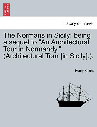 The Normans in Sicily: being a sequel to 