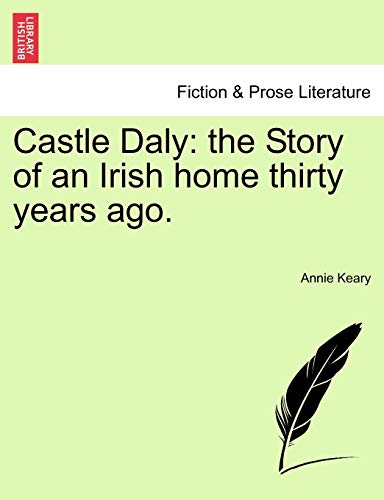 Castle Daly: the Story of an Irish home thirty years ago.