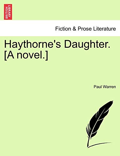 Haythorne's Daughter. [A novel.]