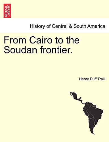 From Cairo to the Soudan frontier.