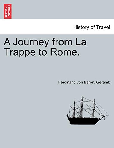 Geramb - A Journey from La Trappe to Rome. - paperback or softback image 1