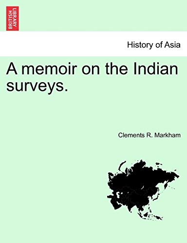 A memoir on the Indian surveys.