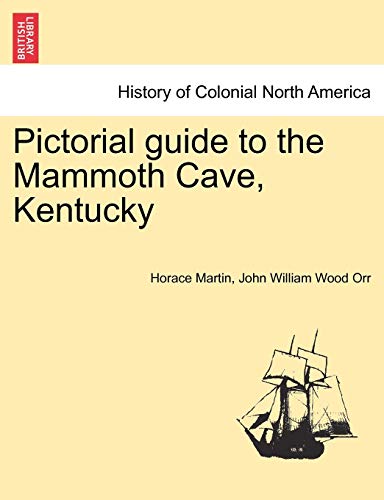 Pictorial guide to the Mammoth Cave, Kentucky