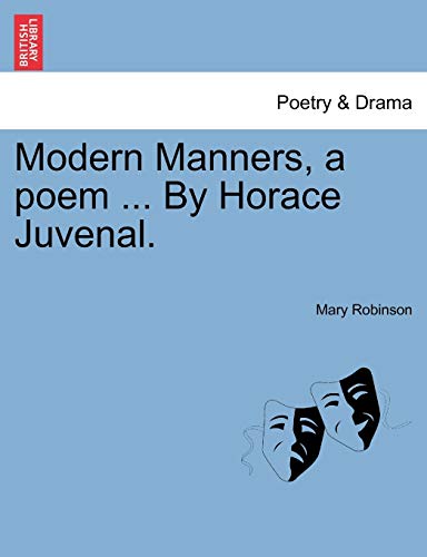 Modern Manners, a poem ... By Horace Juvenal.