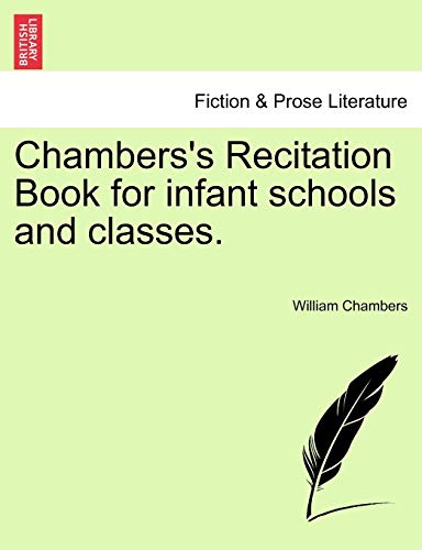 Chambers's Recitation Book for infant schools and classes.