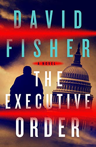 David Fisher - Executive Order : A Novel - Hardback image 1