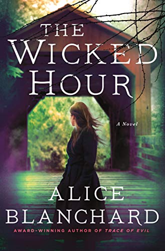 Alice Blanchard - Wicked Hour : A Natalie Lockhart Novel - Hardback image 1
