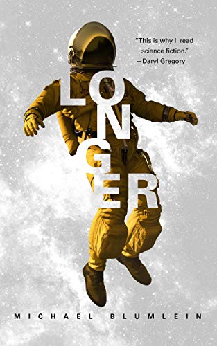 Michael Blumlein - Longer - Paperback