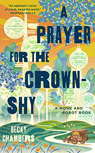 Becky Chambers - A Prayer for the Crown-Shy : 2 - Hardback image 1