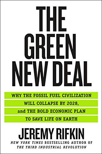 JEREMY RIFKIN - Green New Deal : Why the Fossil Fuel Civilization Will image 1