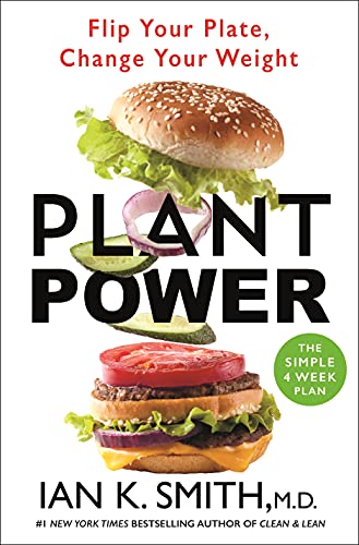 Ian K. Smith - Plant Power : Flip Your Plate, Change Your Weight - Har image 1