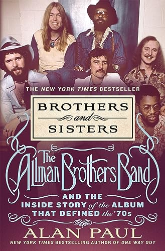 Alan Paul - Brothers and Sisters : The Allman Brothers Band and the In image 1