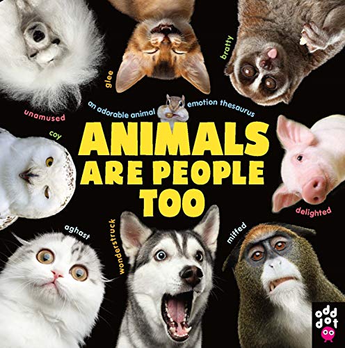 Odd Dot - Animals Are People Too : An Adorable Animal Emotion Thesauru image 1