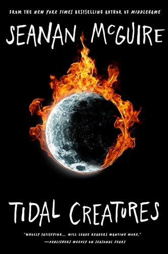 Seanan McGuire - Tidal Creatures - Hardback image 1
