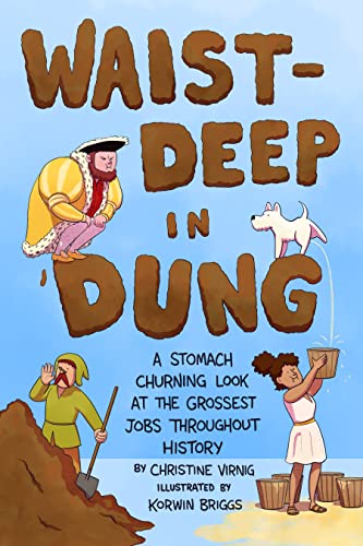 Christine Virnig - Waist-Deep in Dung : A Stomach-Churning Look at the image 1