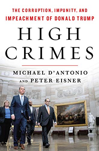 Peter Eisner - High Crimes : The Inside Story of the Trump Impeachment image 1
