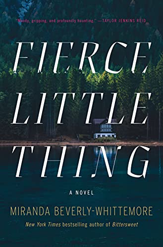 Miranda Beverly-Whit - Fierce Little Thing : A Novel - Hardback image 1