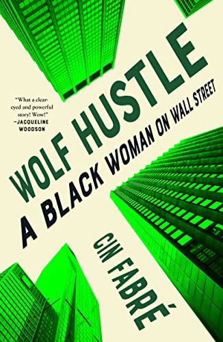 Cin Fabre - Wolf Hustle : A Black Woman on Wall Street - Hardback image 1