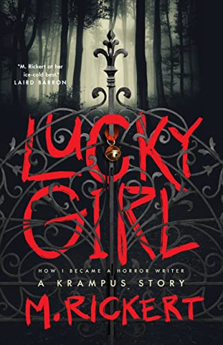 Mary Rickert - Lucky Girl : How I Became A Horror Writer: A Krampus St image 1
