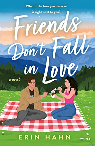 Erin Hahn - Friends Don't Fall in Love : A Novel - Paperback image 1