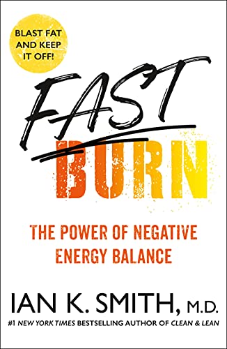 Ian K. Smith - Fast Burn! : The Power of Negative Energy Balance - Pap image 1