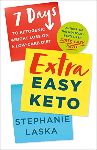 Stephanie Laska - Extra Easy Keto : 7 Days to Ketogenic Weight Loss on image 1