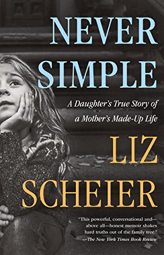 Liz Scheier - Never Simple : A Memoir - Paperback image 1