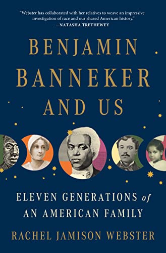 Rachel Jamison Webst - Benjamin Banneker and Us : Eleven Generations o image 1