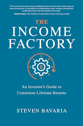 Steven Bavaria - Income Factory: An Investor's Guide to Consistent image 1