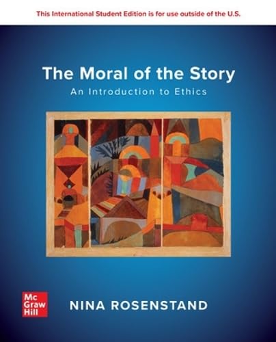 Nina Rosenstand - Moral of the Story: An Introduction to Ethics: 2024 image 1