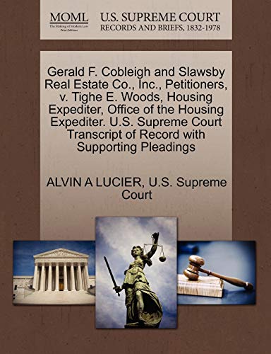 Gerald F. Cobleigh and Slawsby Real Estate Co., Inc., Petitioners, v. Tighe E. Woods, Housing Expediter, Office of the Housing Expediter. U.S. Supreme