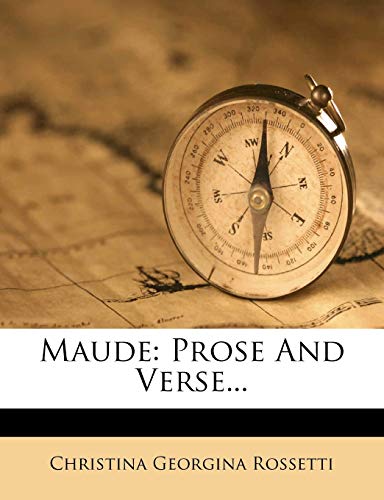 Maude: Prose And Verse...