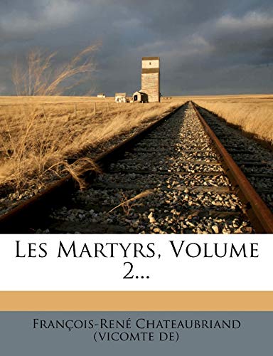 Les Martyrs, Volume 2...