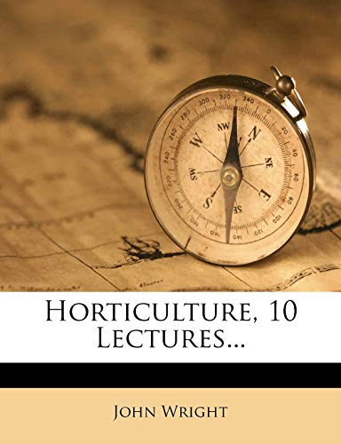 Horticulture, 10 Lectures...