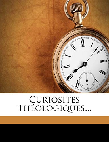 Curiosites Theologiques...