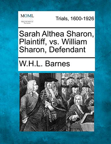 Sarah Althea Sharon, Plaintiff, vs. William Sharon, Defendant