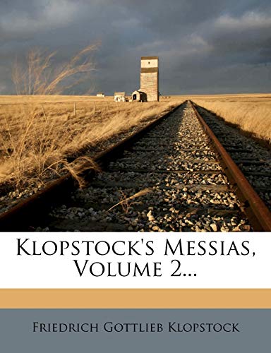 Klopstock's Messias, Volume 2...