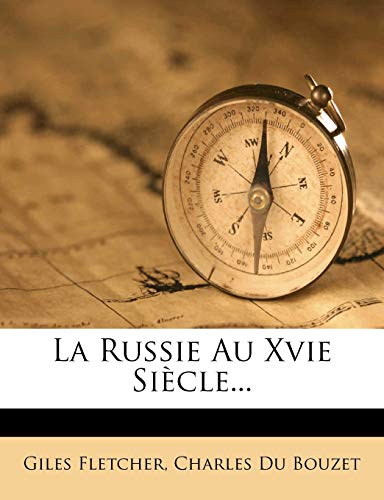 La Russie Au Xvie Si?cle...