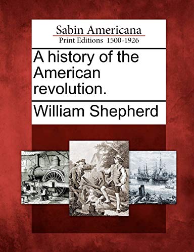 A history of the American revolution.