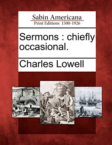 Sermons : chiefly occasional.