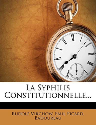 La Syphilis Constitutionnelle...