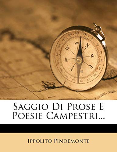 Saggio Di Prose E Poesie Campestri...