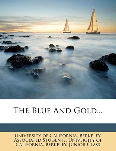 The Blue And Gold...