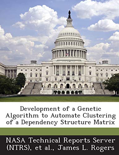 Development of a Genetic Algorithm to Automate Clustering of a Dependency Structure Matrix