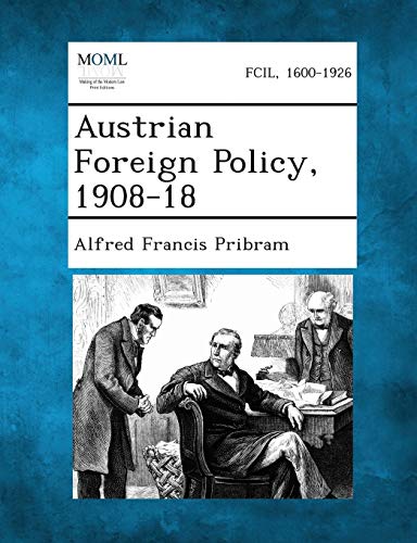 Austrian Foreign Policy, 1908-18