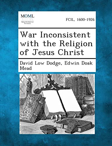 War Inconsistent with the Religion of Jesus Christ