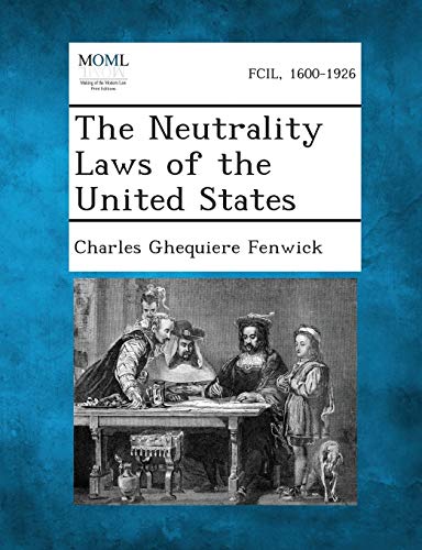 The Neutrality Laws of the United States