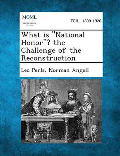 What Is National Honor? the Challenge of the Reconstruction