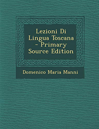 Lezioni Di Lingua Toscana