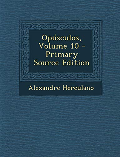 Op?sculos, Volume 10